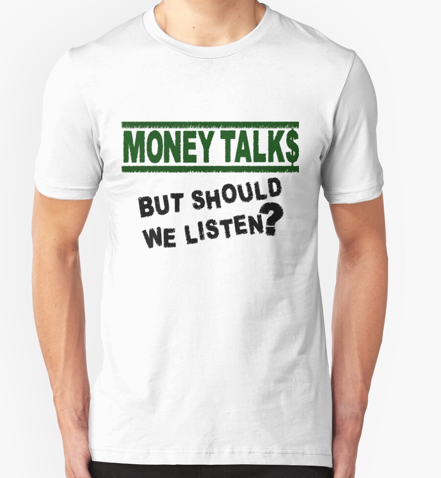 money talks tshirt