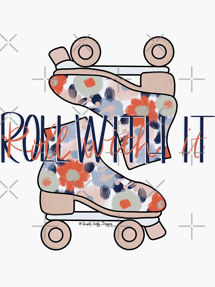 Roll With It Roller Skate Sticker Sticker For Sale By Craftydesigns