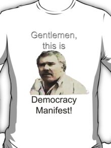 this is democracy manifest t shirt