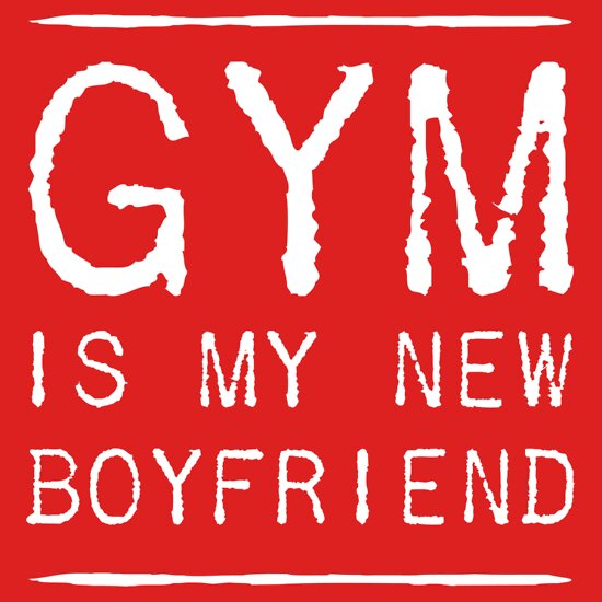 gym is my new girlfriend t shirt