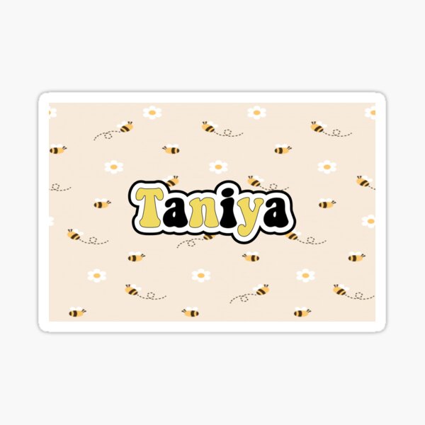 Taniya Custom Sticker For Sale By Emilyshieldss Redbubble