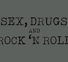 SEX, DRUGS AND ROCK 'N ROLL by Vana Shipton