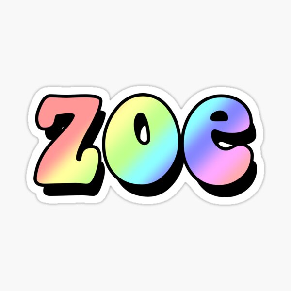 Aesthetic Rainbow Zoe Name Sticker For Sale By Star Redbubble