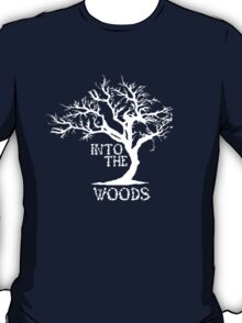 into the woods i go t shirt