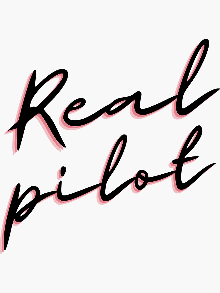 Real Pilot Sticker For Sale By Ciaobebo Redbubble