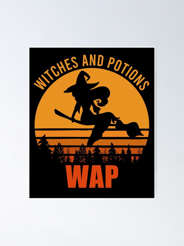 WAP Witches And Potions Retro Funny Halloween Witch Poster By