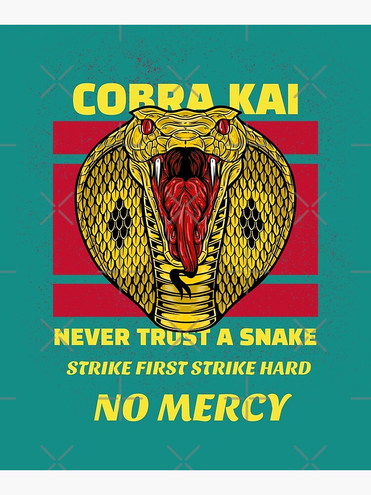 Cobra Kai Strike First Strike Hard No Mercy Poster For Sale By