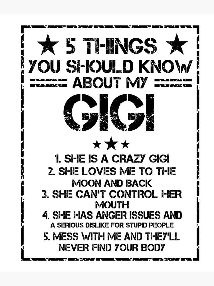 Things You Should Know About My Gigi Poster For Sale By Issambak