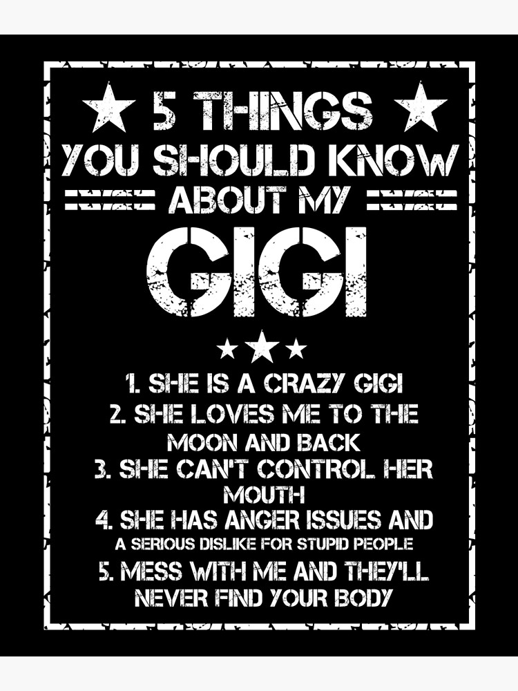 Things You Should Know About My Gigi Poster For Sale By Issambak