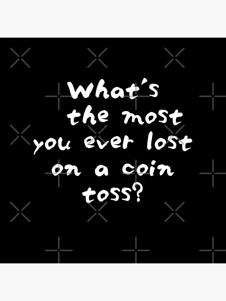 No Country For Old Men Whats The Most You Ever Lost On A Coin Toss