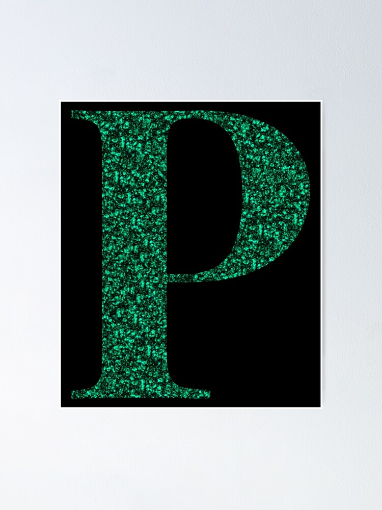 Letter P Emerald Dark Green Glitter Effect Alphabet Poster By