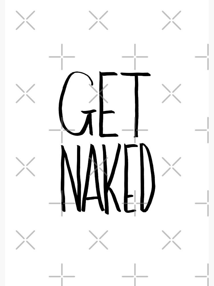 Get Naked Typography Art Thin Tall Types Handwritten Photographic