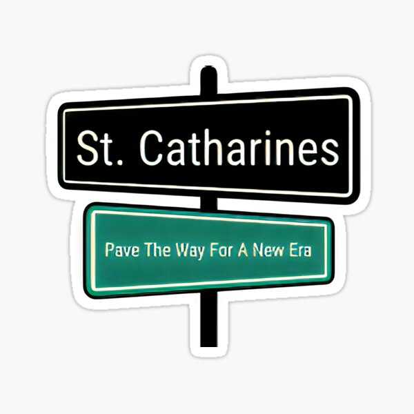 St Catharines Pave The Way For A New Era Sticker By Theworld