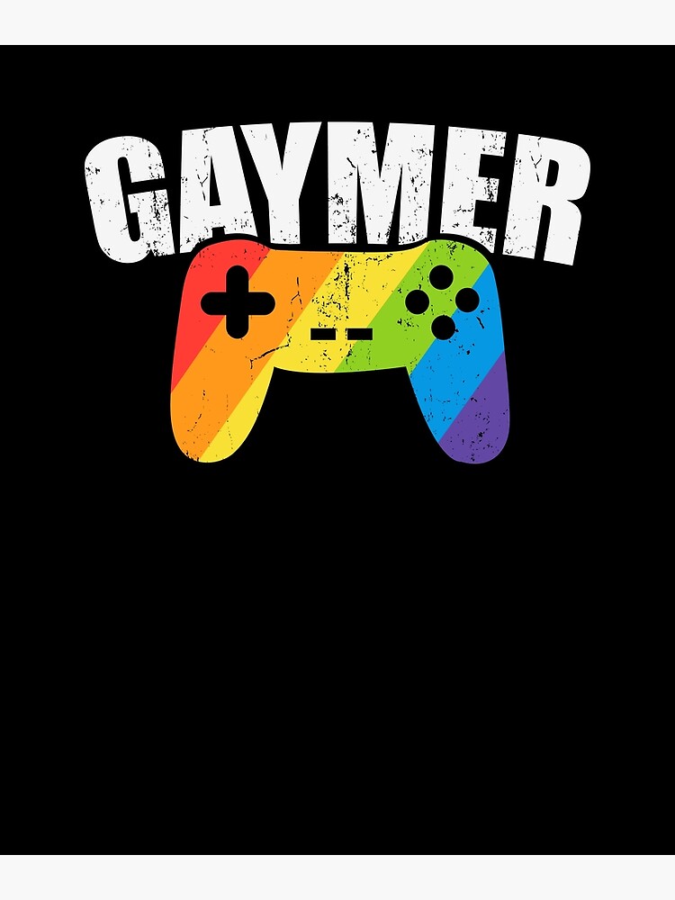 Funny Gaymer Gay Lgbt Pride Gamer Rainbow Flag Poster By Popco