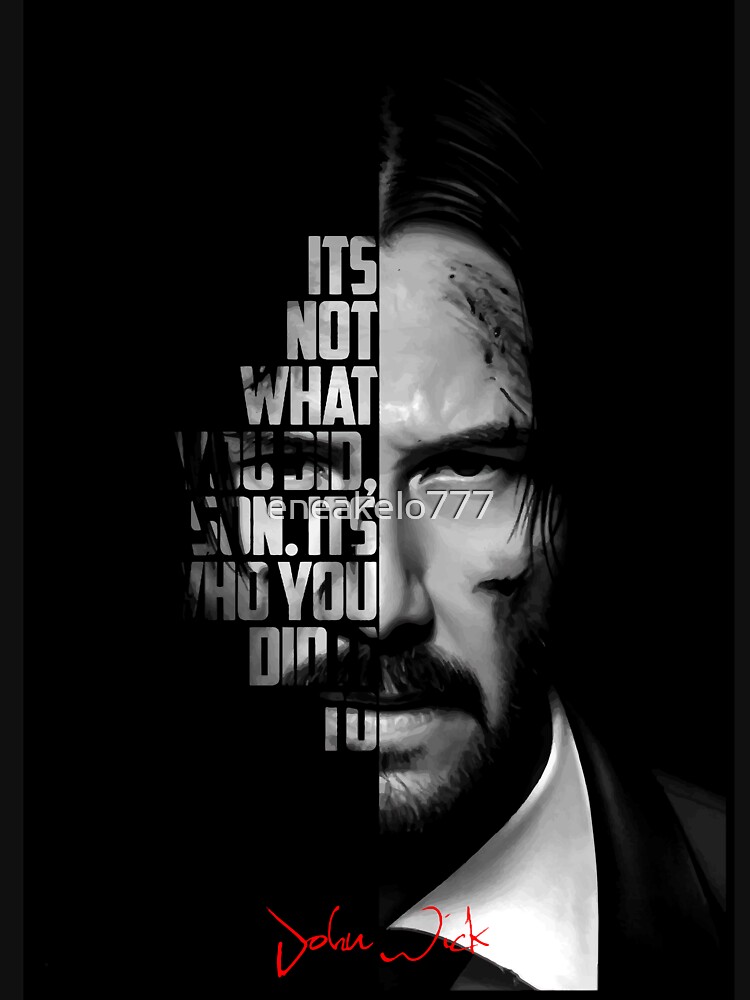 Black And White John Wick Quote T Shirt For Sale By Eneakelo