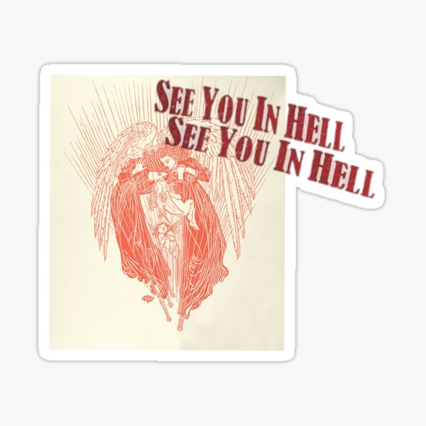 See You In Hell Sticker For Sale By Valened Redbubble