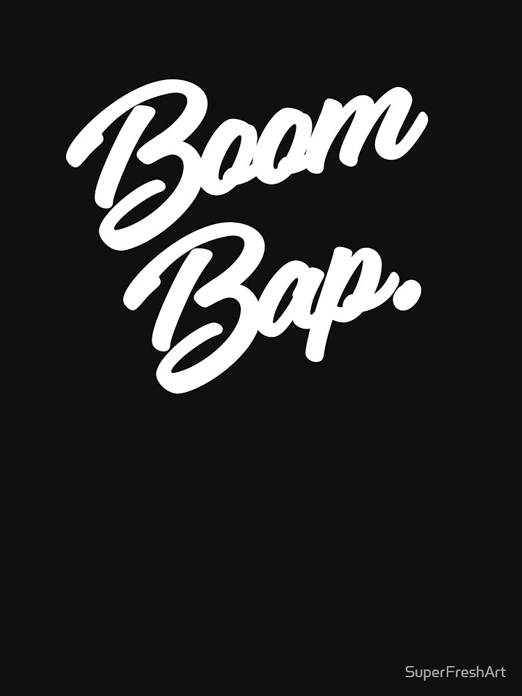 Boom Bap Original Rap Hip Hop Geschenk T Shirt Von SuperFreshArt