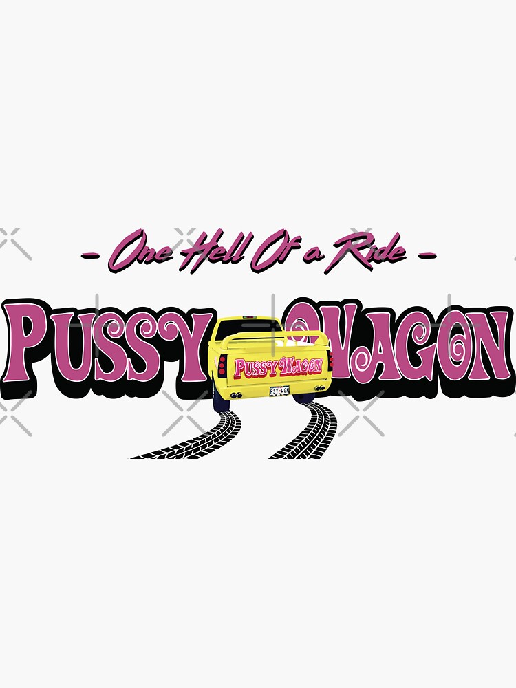 Pussy Wagon Ride Sticker By Purakushi Redbubble