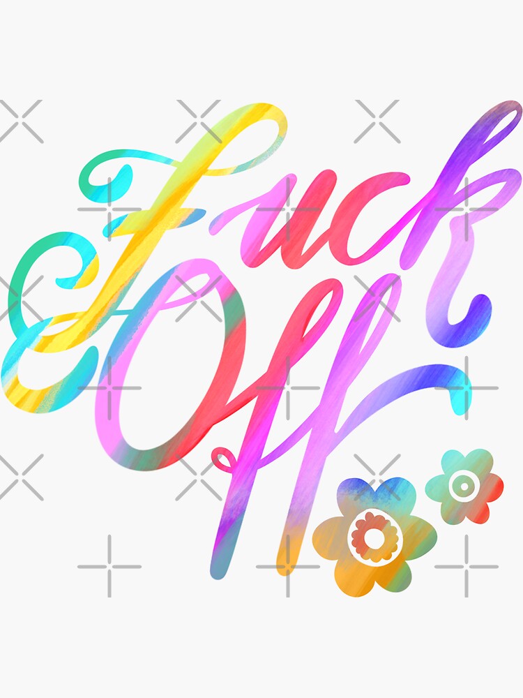 Fuck Off Typography Offensive Quote Sticker By Squarebird Redbubble