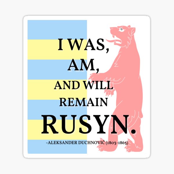 Aleksander Duchnovi Rusyn Quote Sticker For Sale By Theeyeamongus