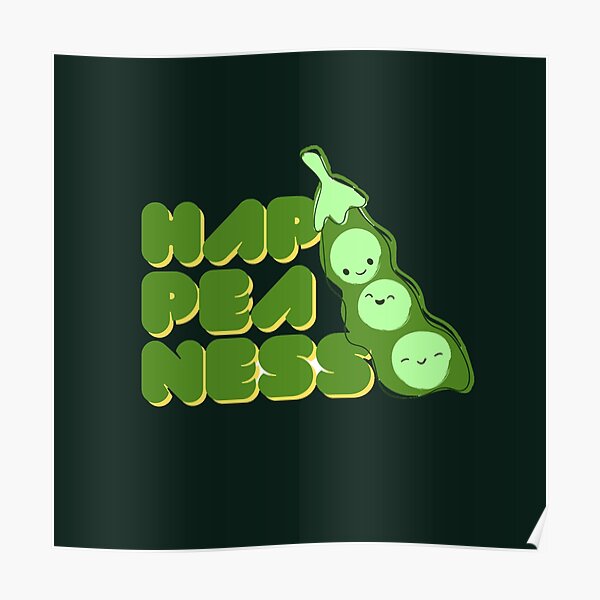 Hap Pea Ness Poster For Sale By Dumbob Redbubble