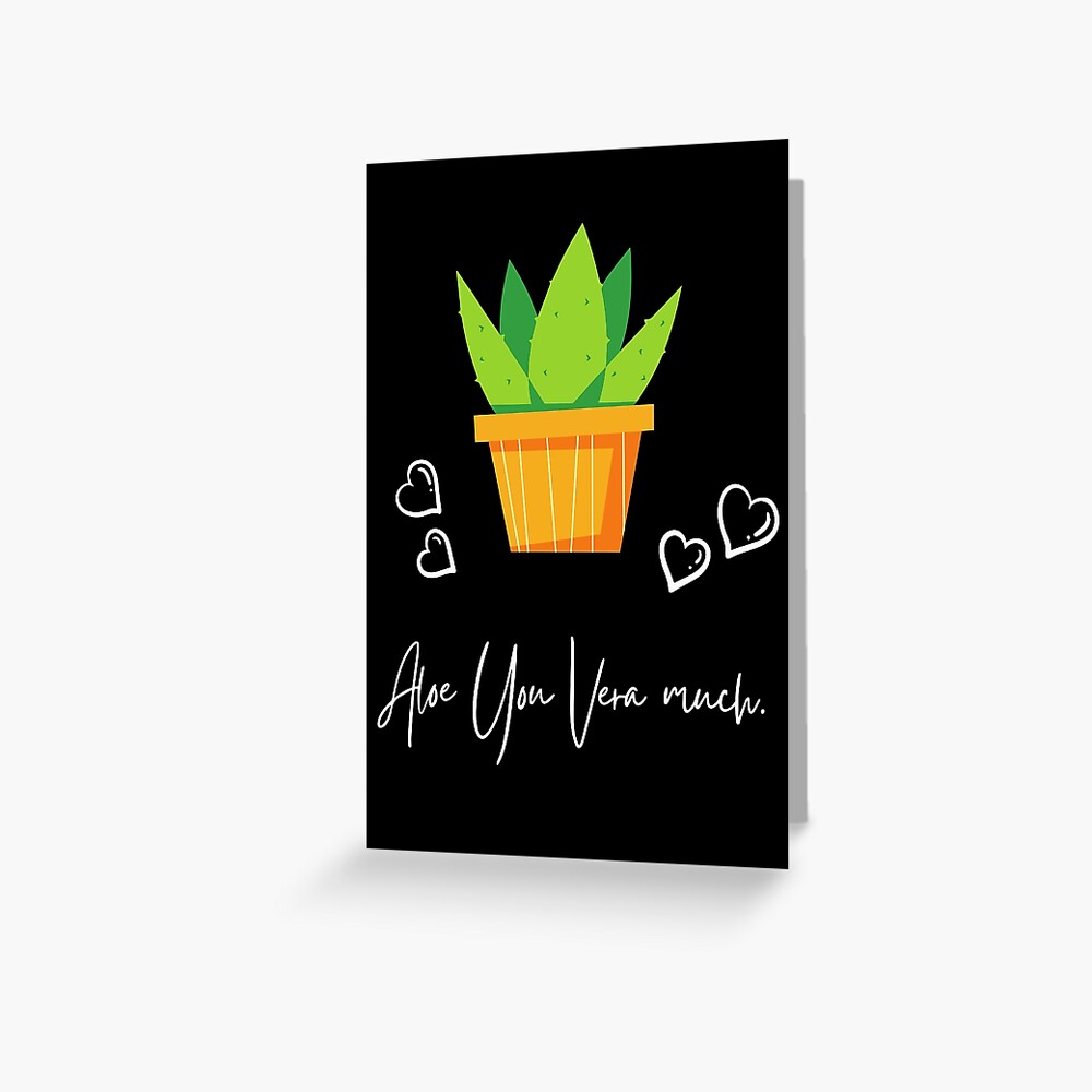 Aloe You Vera Much I Love You Very Much Aloe Vera Pun Design