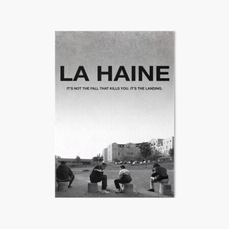 La Haine Poster Quote Art Board Print For Sale By Bluebird King