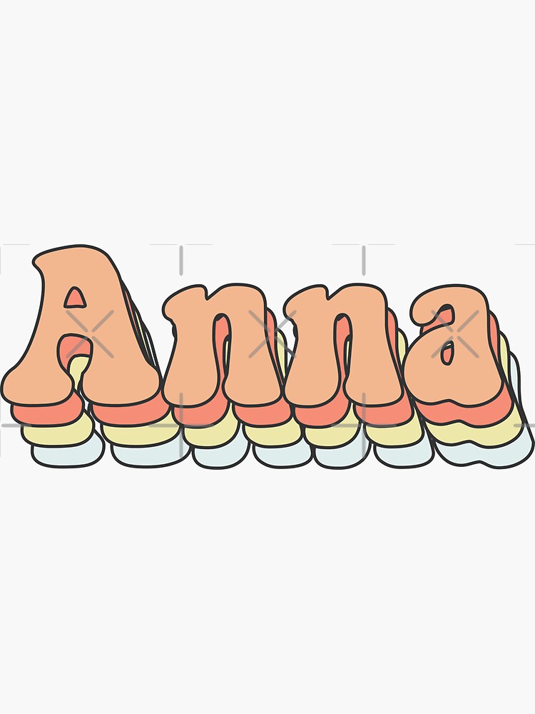 Anna Custom Aesthetic Trendy Name Sticker For Sale By Jdotrdot