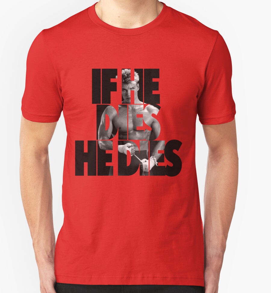 ivan drago if he dies he dies shirt