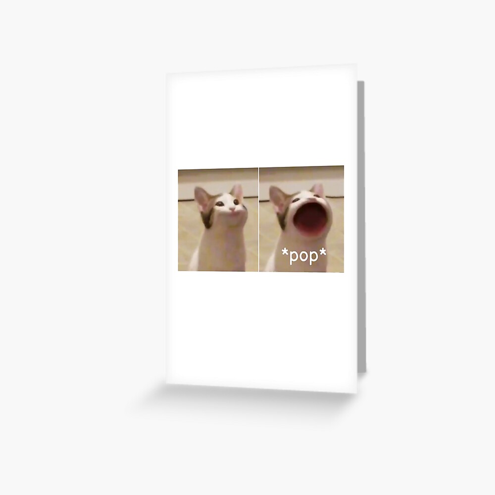 Funny Pop Cat Meme Greeting Card For Sale By Quackynaut Redbubble