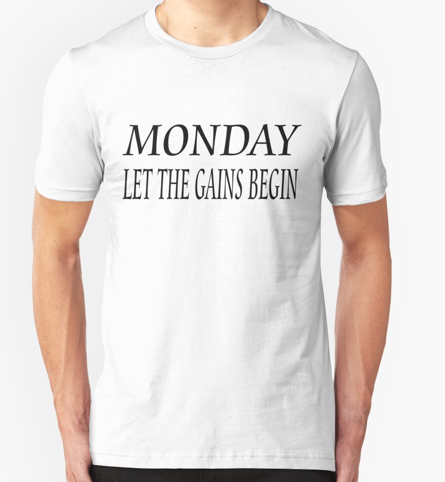 let the gains begin t shirt