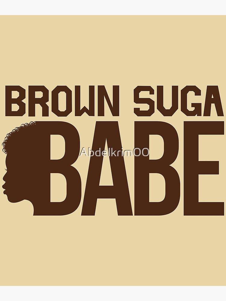 Brown Suga Babe Black Lives Matter Blm Poster For Sale By Abdelkrim