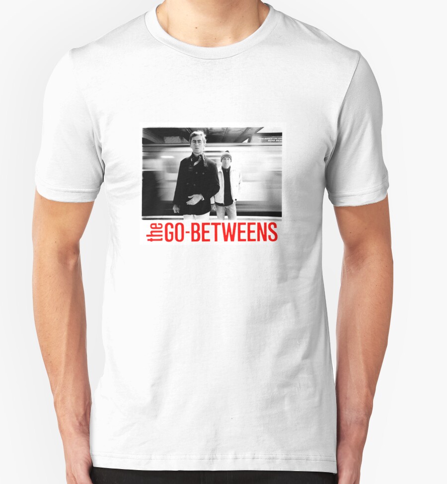 go betweens shirt