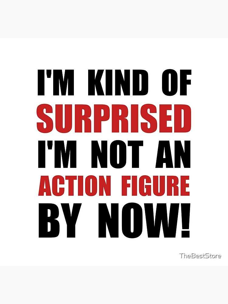 Surprised Action Figure Poster By Thebeststore Redbubble