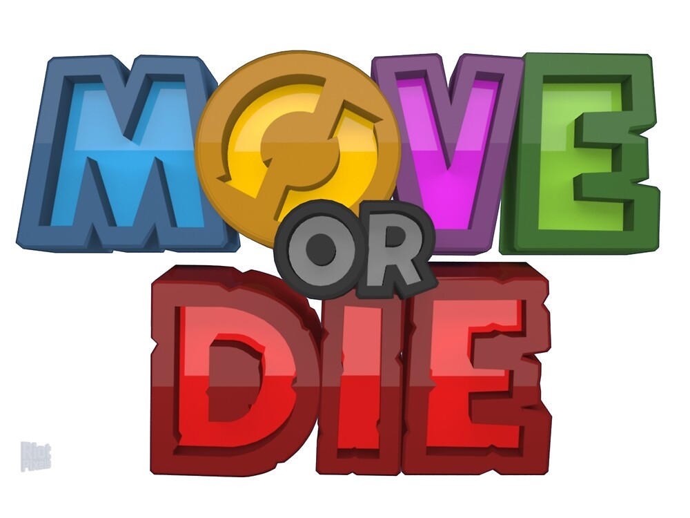 "Move Or Die Logo" by iamSamurai34 | Redbubble