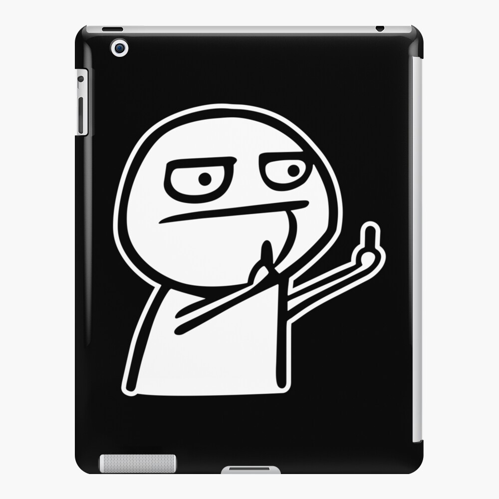 Funny Fuck Middle Finger Troll Face Meme Ipad Case Skin For Sale By