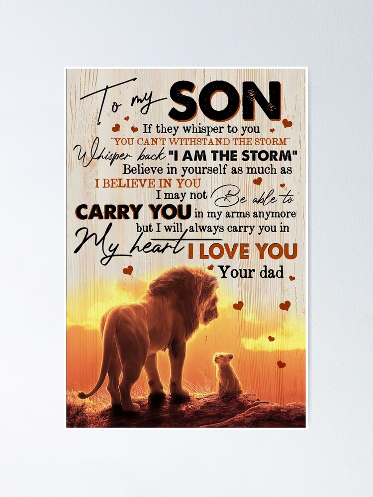 To My Son Lions If They Whisper To You Poster Poster For Sale