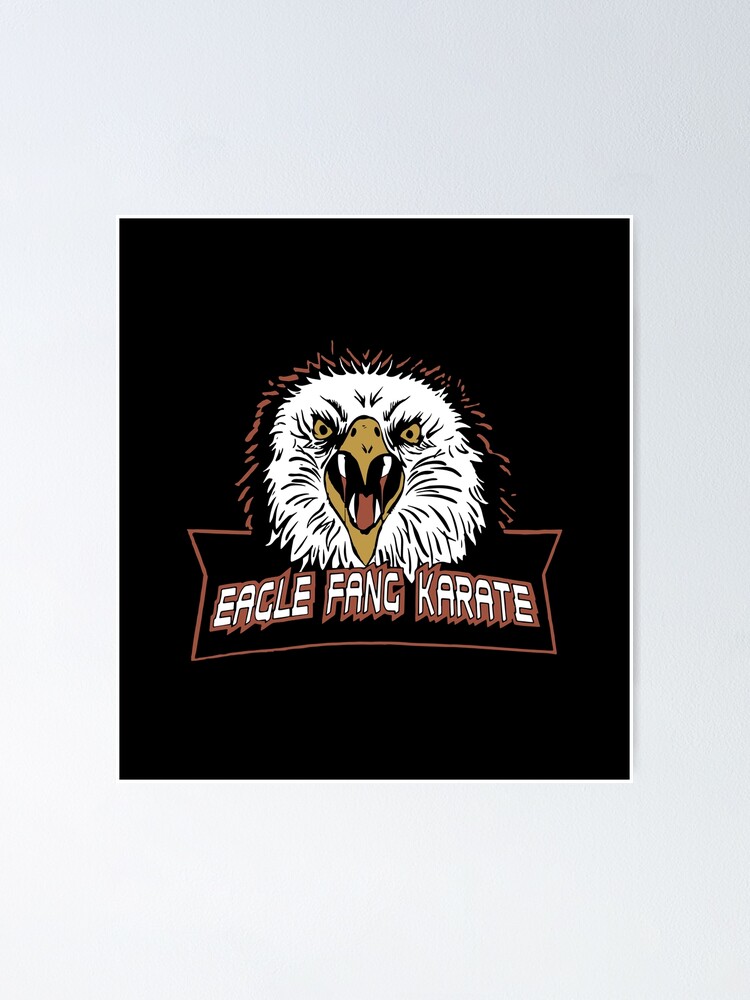 Eagle Fang Dojo Cobra Kai 2021 Poster By Splash It Redbubble