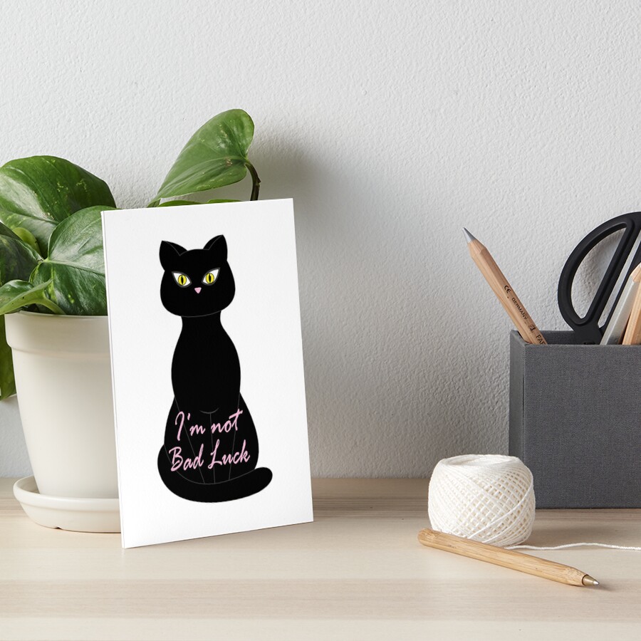 Im Not Bad Luck Black Cat Essential Sticker Art Board Print For Sale