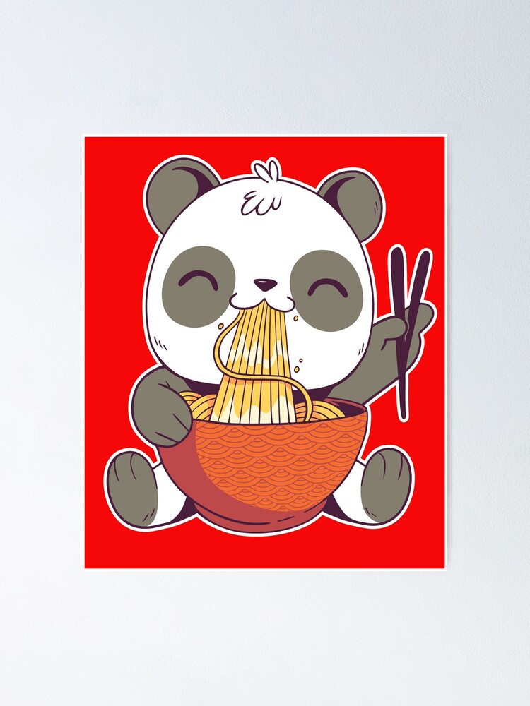 The Great Panda Eating Ramen Cute Kawaii Noodles Poster By The