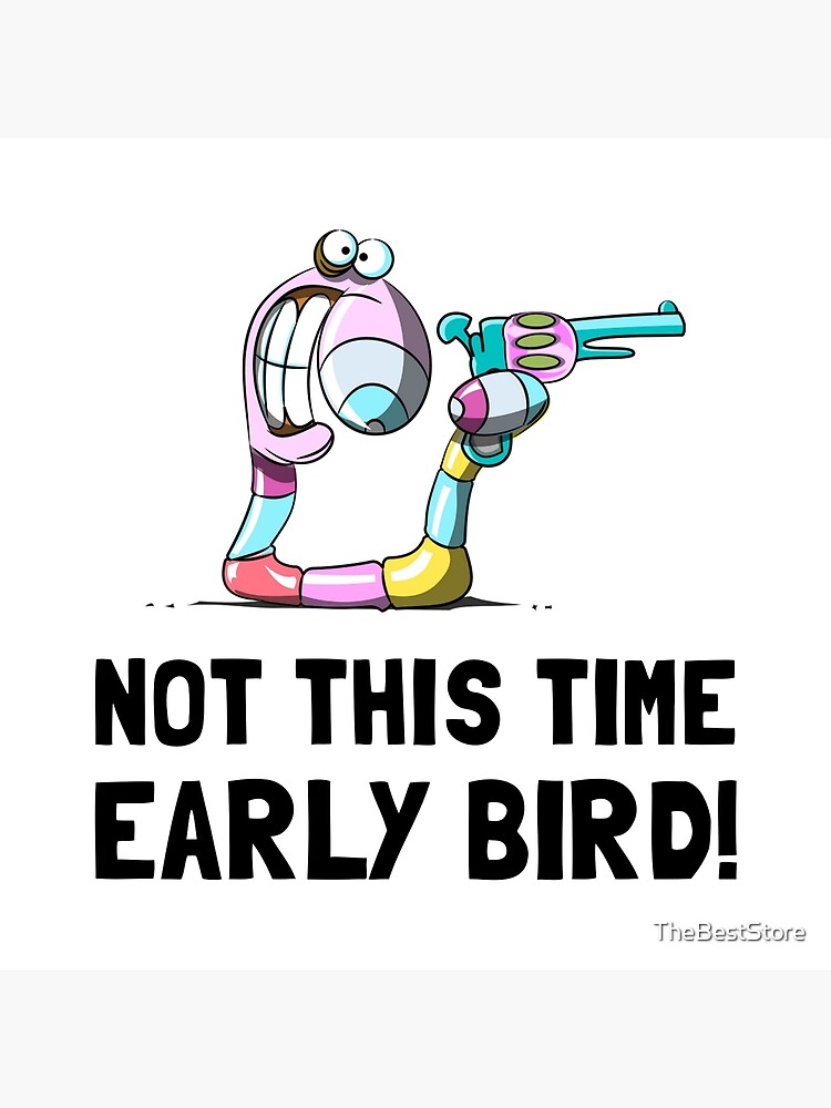 Early Bird Worm Poster By Thebeststore Redbubble