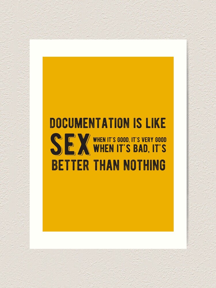 Documentation Is Like Sex Funny Programming Jokes Light Color Art