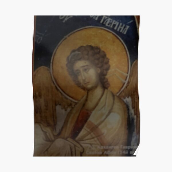 The Archangel Gabriel Mount Athos 14 C Poster For Sale By Julia