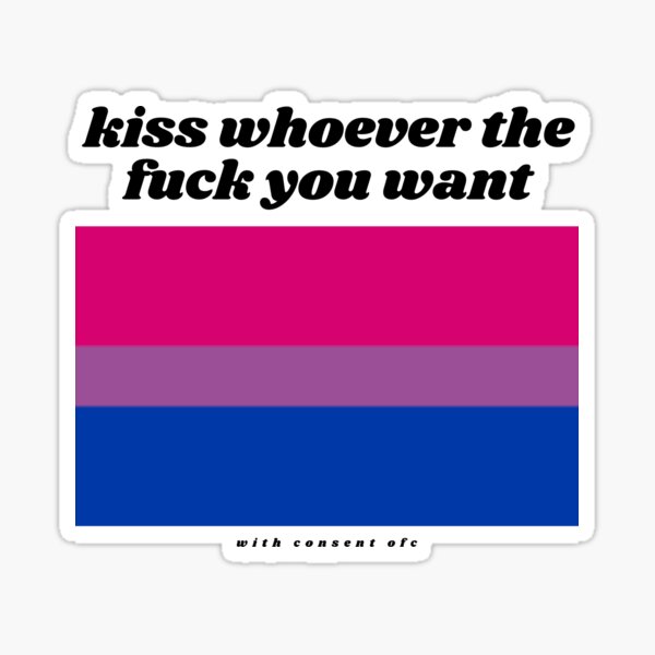 Kiss Whoever The Fuck You Want Sticker For Sale By Alanxshby Redbubble