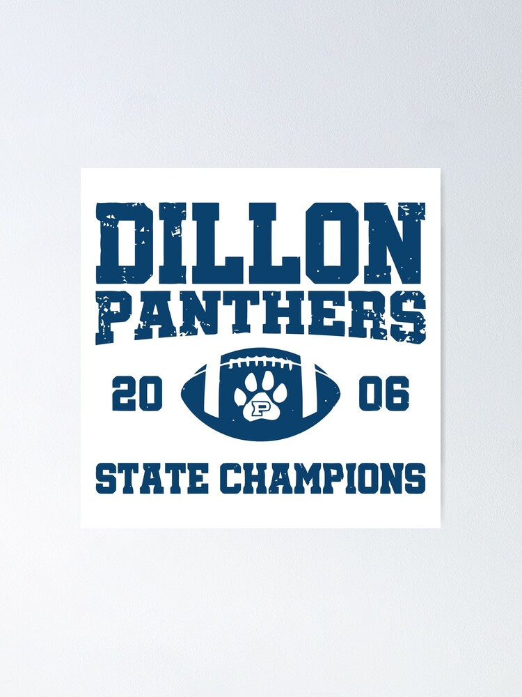 Dillon High Panthers Football 2006 State Champions Poster For Sale By