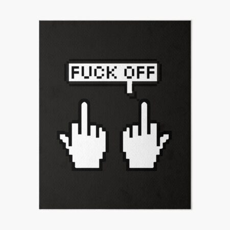 Fuck You Emoji Art Board Print By Zoro Redbubble