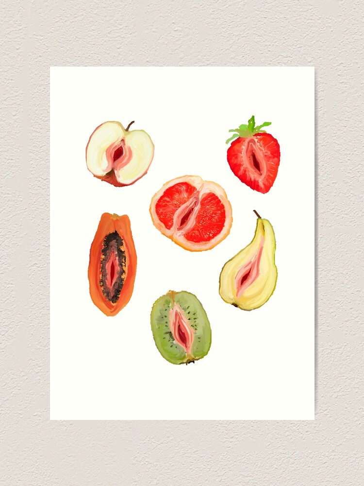 Sexy Vagina Fruits Art Print For Sale By KindlyD Redbubble