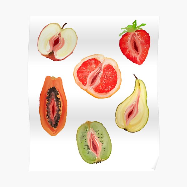 Sexy Vagina Fruits Poster For Sale By KindlyD Redbubble