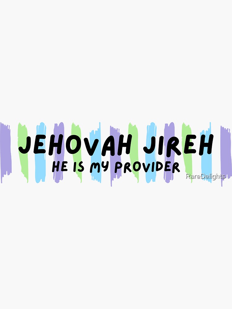 Jehovah Jireh My Provider Sticker For Sale By Raredelights Redbubble