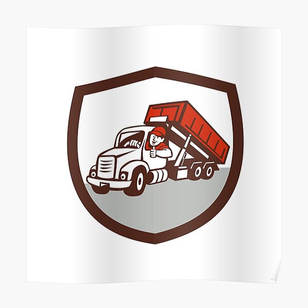 Roll Off Bin Truck Driver Thumbs Up Shield Cartoon Poster For Sale By